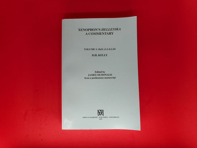 Xenophon's Hellenika a commentary volume 1:Hell.i.1.1-ii.2.24 D.H.Kelly ed.by James McDonald from a posthumous manuscript